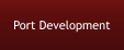 Port Development